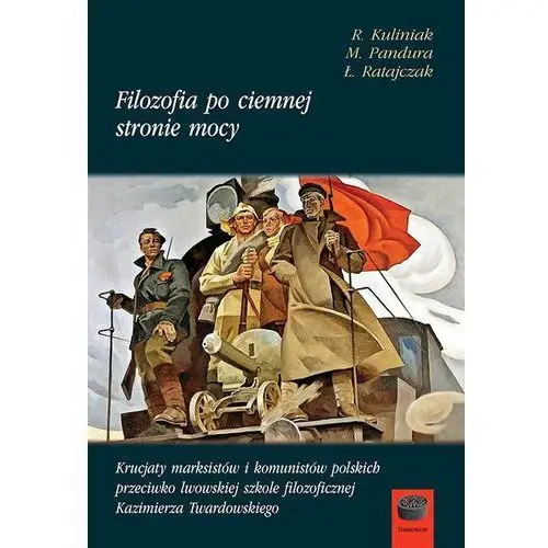 Filozofia po ciemnej stronie mocy Radosław Kuliniak, Mariusz Pandura, Ł. Ratajczak