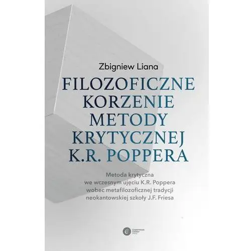 Filozoficzne korzenie metody krytycznej k.r. poppera. metoda krytyczna we wczesnym ujęciu k.r. poppera wobec metafilozoficznej tradycji neokantowskiej szkoły j.f. friesa