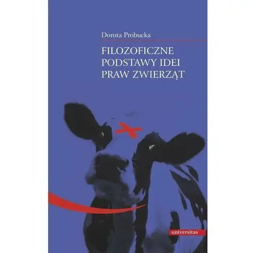 Filozoficzne podstawy idei praw zwierząt