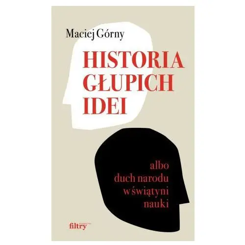 Historia głupich idei Filtry