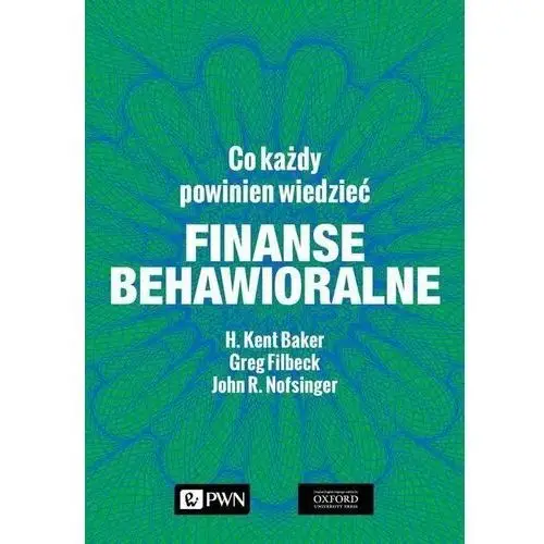 Finanse behawioralne. Co każdy powinien wiedzieć