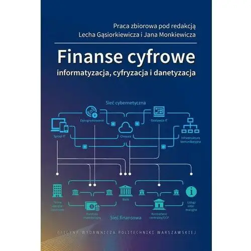 Finanse cyfrowe. informatyzacja, cyfryzacja i danetyzacja, AZ#1BC24357EB/DL-ebwm/pdf