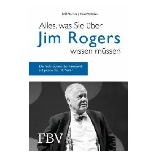 Alles, was Sie über Jim Rogers wissen müssen