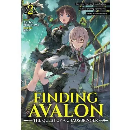 Finding Avalon: The Quest of a Chaosbringer Volume 2