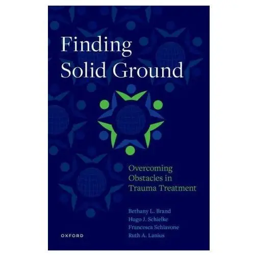 Finding Solid Ground: Overcoming Obstacles in Trauma Treatment