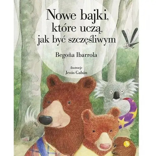 Finebooks Nowe bajki, które uczą, jak być szczęśliwym