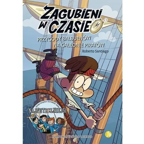 Finebooks Przygody balbuenów na galeonie piratów. zagubieni w czasie. tom 4