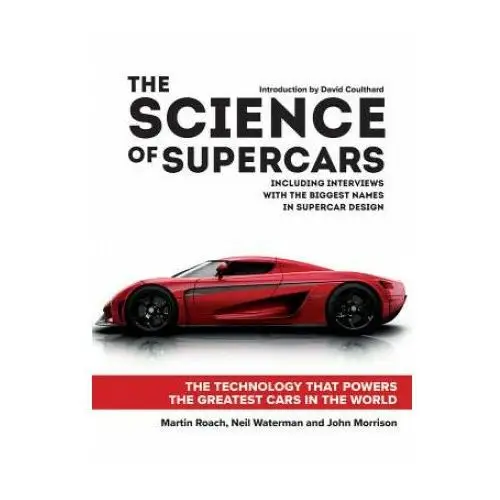 The Science of Supercars: The Technology That Powers the Greatest Cars in the World