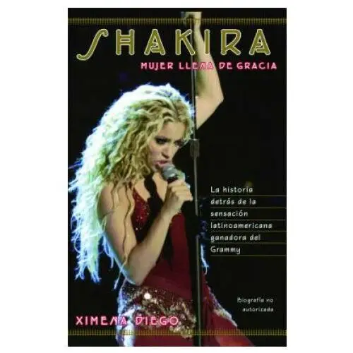 Shakira: woman full of grace Fireside books