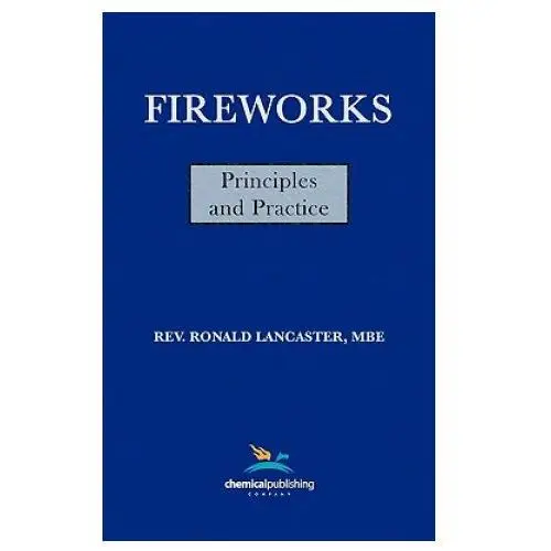 Fireworks: Principles and Practice