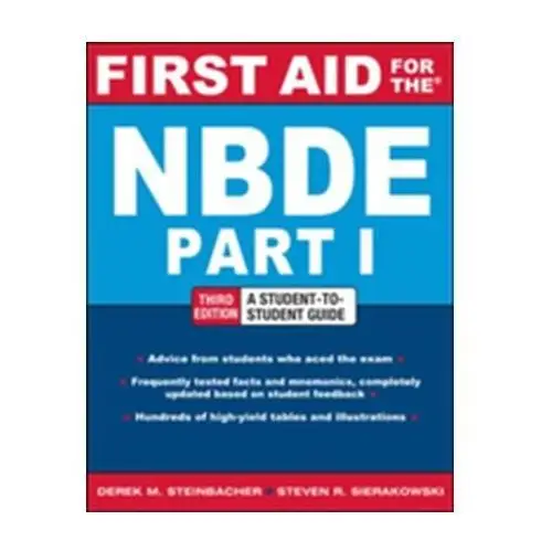 First Aid for the NBDE Part 1, Third Edition Steinbacher, Derek M.; Sierakowski, Steven R