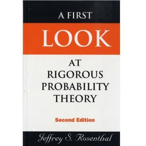 First Look At Rigorous Probability Theory, A (2nd Edition) Jeffrey S. Rosenthal