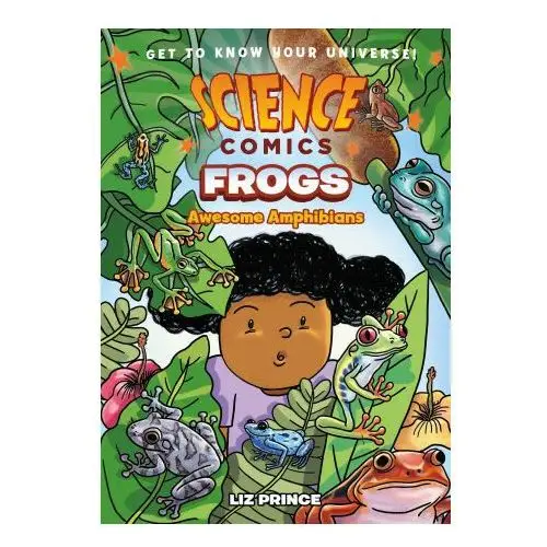 Science Comics: Frogs: Awesome Amphibians