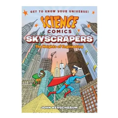 Science comics: skyscrapers: the heights of engineering First second
