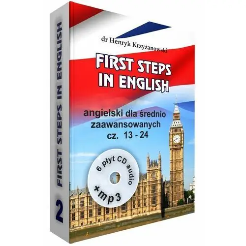 First Steps in English 2. Angielski dla średnio zaawansowanych. Część 13-24 + 6CD
