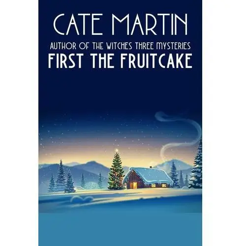 First the Fruitcake - ebook EPUB