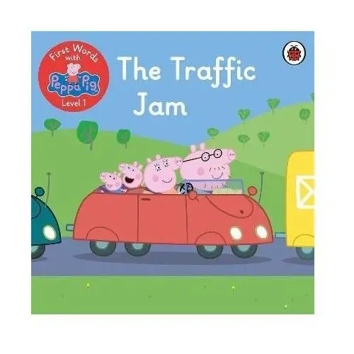 First Words with Peppa Level 1 - The Traffic Jam