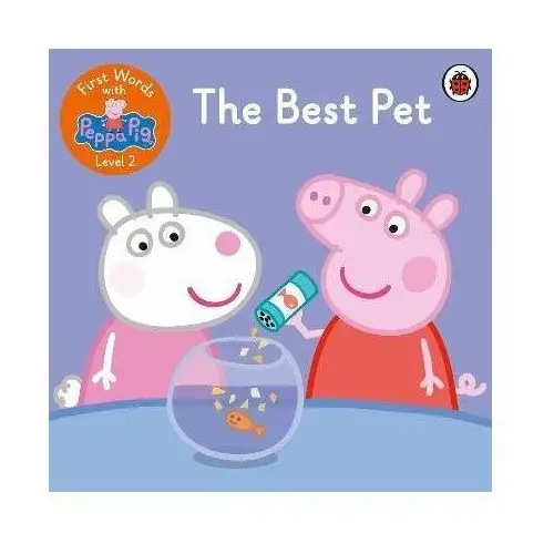 First Words with Peppa Level 2 - The Best Pet