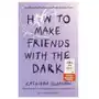 How to Make Friends with the Dark Sklep on-line