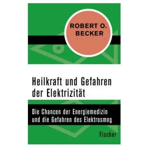 Heilkraft und Gefahren der Elektrizität