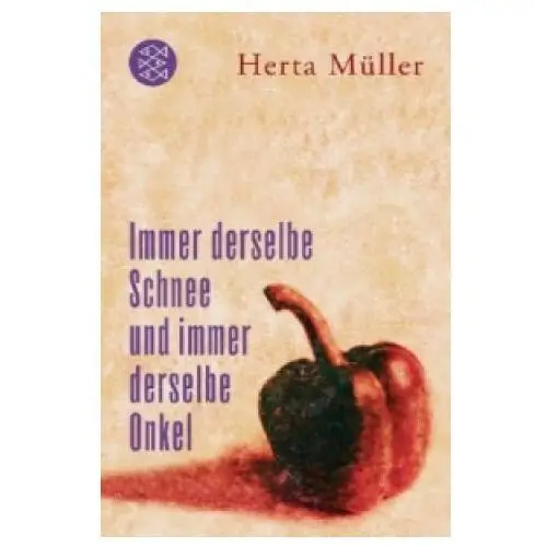 Immer derselbe schnee und immer derselbe onkel Fischer taschenbuch