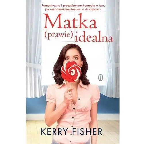 Matka (prawie) idealna Fisher kerry