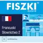 Fiszki audio. Język francuski. Słownictwo 2 Sklep on-line