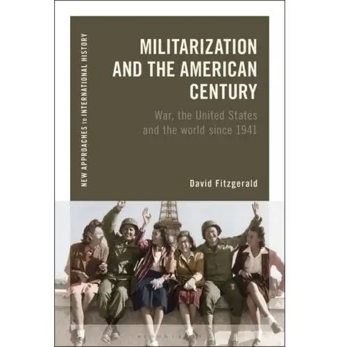 Fitzgerald, guy; avison, david Militarization and the american century