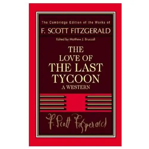 Fitzgerald: the love of the last tycoon Cambridge university press