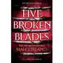 Five Broken Blades. Pięć złamanych ostrzy Sklep on-line