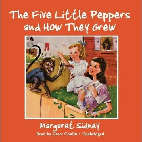 Five Little Peppers and How They Grew