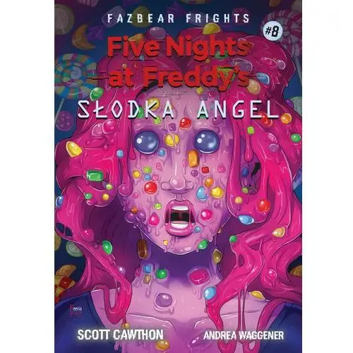 Five Nights At Freddy's Słodka Angel. Tom 8 (E-book)