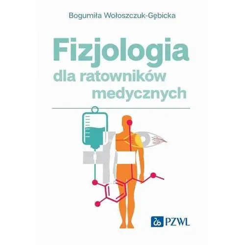 Fizjologia dla ratowników medycznych Pzwl