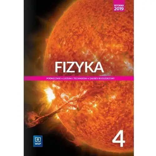 Fizyka 4 Podręcznik Zakres rozszerzony Fiałkowska Maria, Sagnowska Barbara, Salach Jadwiga