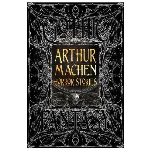 Arthur machen horror stories Flame tree publishing