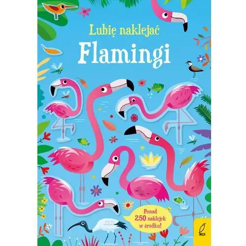 Flamingi. Lubię naklejać