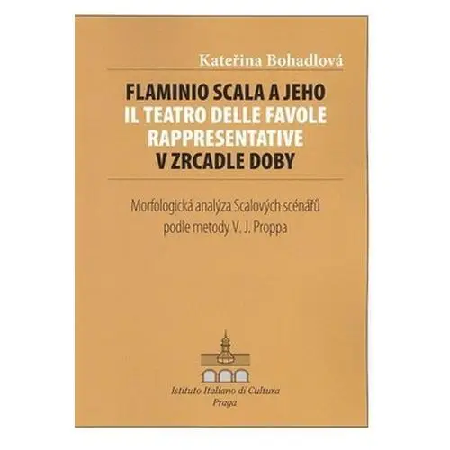 Flaminio Scala a jeho Il Teatro delle Favole rappresentative v zrcadle doby Kateřina Bohadlová