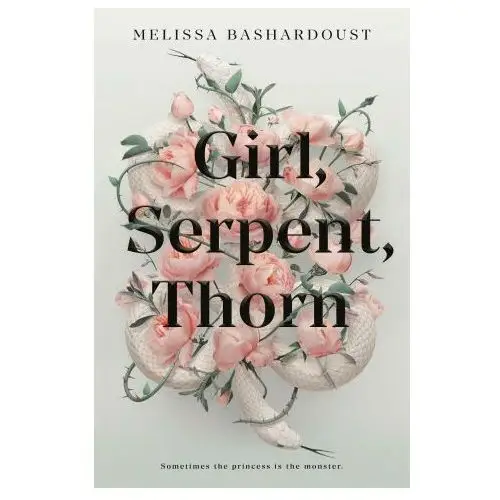 Flatiron books Girl, serpent, thorn