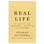 Real life: the journey from isolation to openness and freedom Flatiron books Sklep on-line