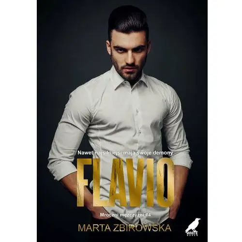 Flavio. Mroczni Mężczyźni. Tom 4