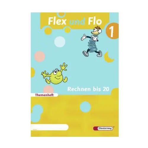 Flex und Flo 1. Themenheft Rechnen bis 20