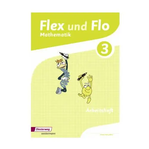 Flex und Flo 3. Arbeitsheft: Für die Version zur Ausleihe