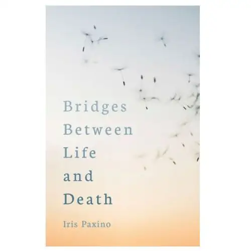 Bridges between life and death Floris books