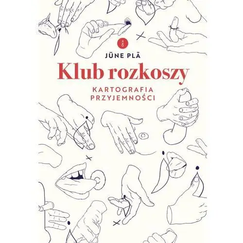 Klub rozkoszy. kartografia przyjemności Flow books