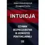 Intuicja - czynnik bezpieczeństwa w jednostce penitencjarnej Fnce Sklep on-line