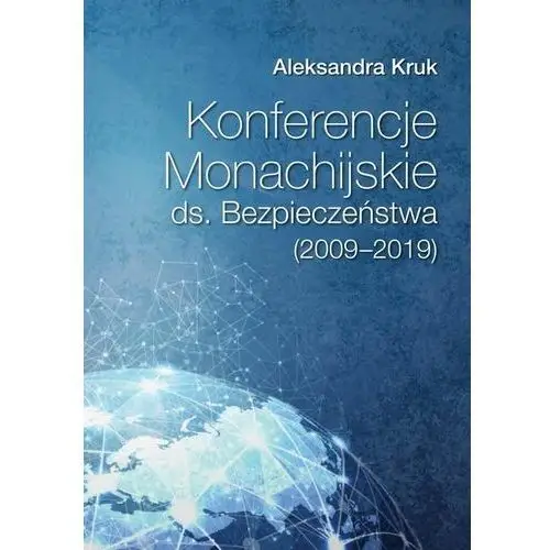 Fnce Konferencje monachijskie ds. bezpieczeństwa poznań 2020 aleksandra kruk (2009?2019)