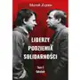 Liderzy podziemia solidarności. tom i. gdańsk, AZ#E9173B44EB/DL-ebwm/pdf Sklep on-line