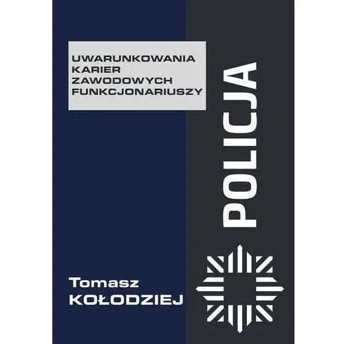 Fnce Policja - uwarunkowania karier zawodowych funkcjonariuszy