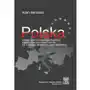 Fnce Polska wobec zachodnioeuropejskich procesów integracyjnych po ii wojnie światowej (do 1989 r.) Sklep on-line