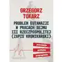 Problem eutanazji w pracach sejmu iii rzeczpospolitej (zapis kronikarski) percepcja-polityka-propaganda Fnce Sklep on-line